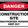 Danger Construction Site Unauthorised Persons online Australia - Aj Safety