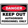 Danger Keep Out Authorised online Australia - Aj Safety