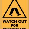 Warning Watch Out For Pedestrians online Australia - Aj Safety